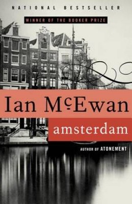 Amsterdam: A Novel - Paperback By Ian McEwan - GOOD