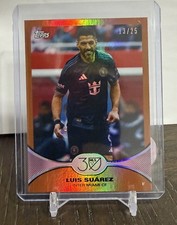 2025 Topps MLS 30th Anniversary Collection Luis Suarez #24 Orange Foil /25 🔥