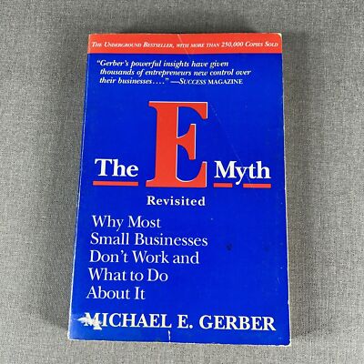 The E-Myth Revisted Why Most Businesses Don't Work By Gerber Paperback Book
