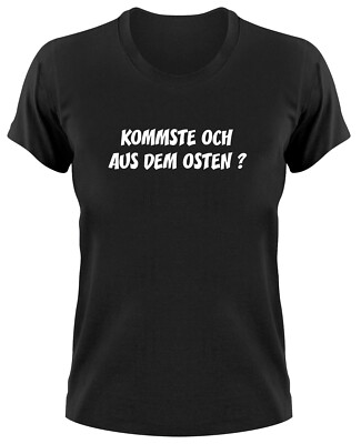 Kommste och aus dem Osten Damen T-Shirt Ostalgie Ossie DDR Fun Funshirt Osten