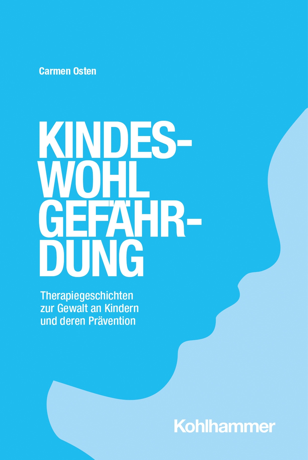 Thumbnail - Kindeswohlgefährdung Carmen Osten Taschenbuch 222 S. Deutsch 2022
