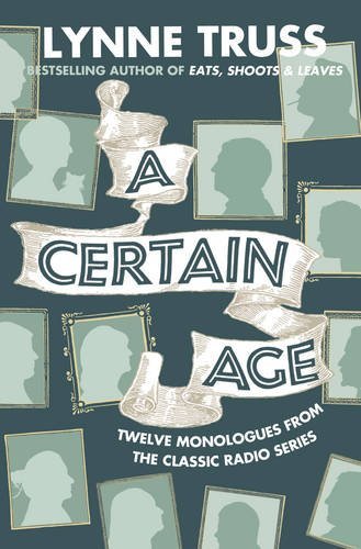 A Certain Age,Lynne Truss