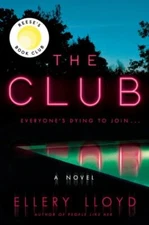 The Club: A Reese's Book Club Pick - 9780062997425, Ellery Lloyd, hardcover