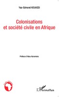 Yao-Edmond Kouassi | Colonisations Et SociéTé Civile En Afrique | Taschenbuch