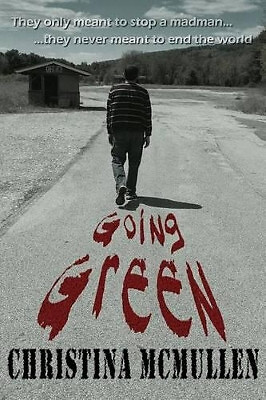 Going Green By Christina McMullen - New Copy - 9781502730343