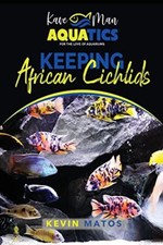 Keeping African Cichlids Complete beginners guide on keeping an African Cichl...