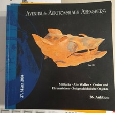 Aventinus Auktionshaus Abensberg 26. Auktion März 2004 Militaria. Orden