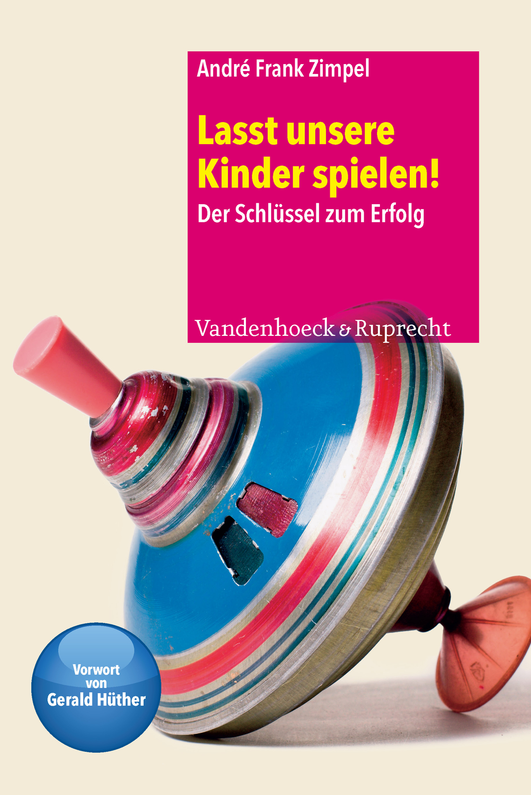 Thumbnail - Lasst Unsere Kinder Spielen André Frank Zimpel
