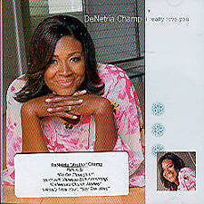 I Really Love You by Denetria Champ (CD, 2004) for sale I Really Love You by Denetria Champ (CD, 2004) for sale