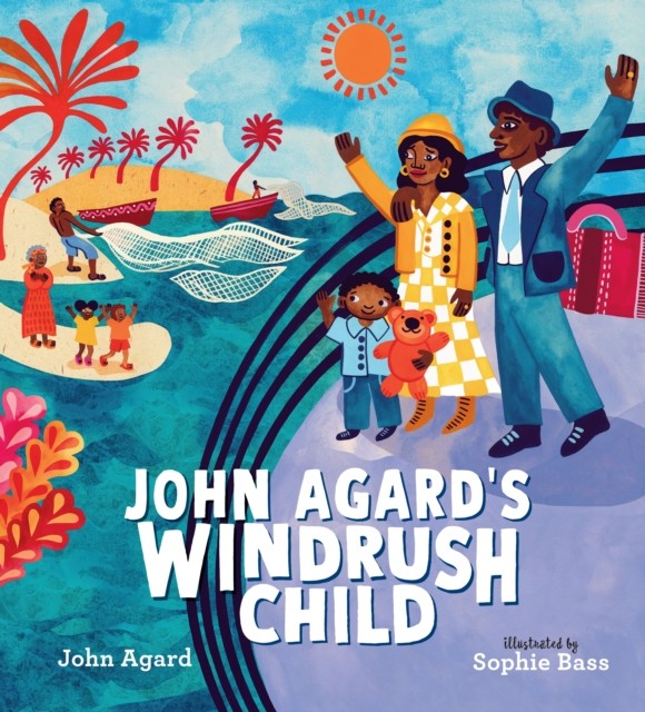 John Agard's Windrush Child by John Agard (Hardback Book)