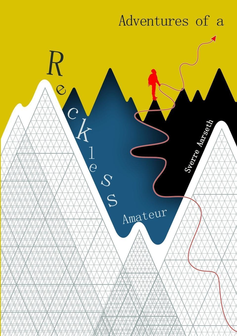 Thumbnail - Sverre Aarseth | Adventures Of A Reckless Amateur | Taschenbuch |
