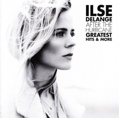 Ilse Delange - After the hurricane, greatest hits & more    NEW  CD