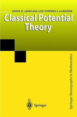 Classical Potential Theory (Springer Monographs in Mathematics) by Armitage, Da