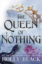 The Queen of Nothing (The Folk of the Air) - Hardcover By Black, Holly - GOOD