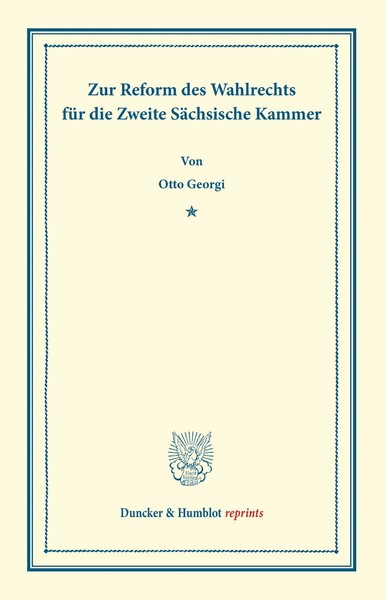 Zur Reform Des Wahlrechts FüR Die Zweite SäChsische Kammer. Otto Georgi Buch VI-image