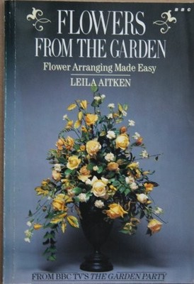 Flowers from the Garden,Leila Aitken
