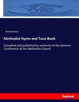 Methodist Hymn And Tune Book Anonymous
