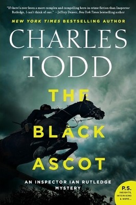 Charles Todd The Black Ascot (Taschenbuch) Inspector Ian Rutledge Mysteries