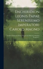 Anonymous Enchiridion Leonis Papae Serenissimo Imperatori (Hardback) (UK IMPORT)