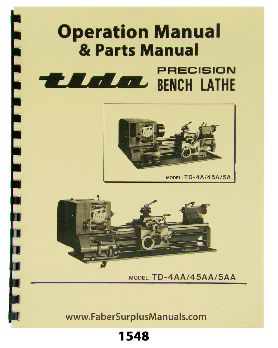 Tida Models TD4A, TD45A, TD5A Bench Lathe Operation & Parts List