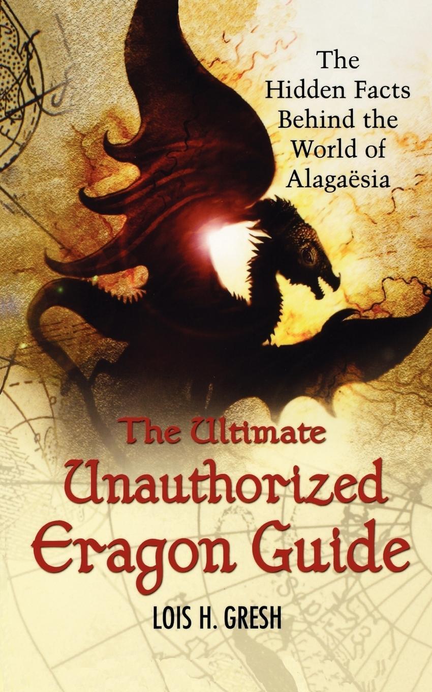 Thumbnail - Lois H. Gresh | The Ultimate Unauthorized Eragon Guide | Taschenbuch |