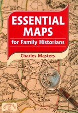 ESSENTIAL MAPS FOR FAMILY HISTORIANS By Charles Masters **Mint Condition**