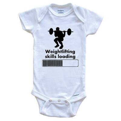 Weightlifting Bodysuit - Weightlifting Skills Loading Funny Baby Bodysuit