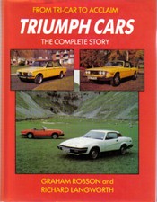 Triumph Cars Tri-Car to Acclaim TR Dolomite Mayflower Renown Herald Hardback ed.
