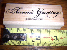 SEASON'S GREETING STAMPIN-UP WOOD RUBBER STAMP NEW