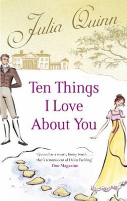 Ten Things I Love about You Paperback Julia Quinn