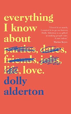 Everything I Know About Love by Alderton, Dolly 0241322715 FREE Shipping
