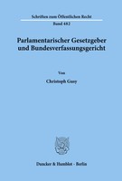 Christoph Gusy | Parlamentarischer Gesetzgeber Und Bundesverfassungsgericht.