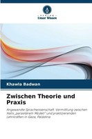 Zwischen Theorie Und Praxis Khawla Badwan Taschenbuch 72 S. Deutsch 2026
