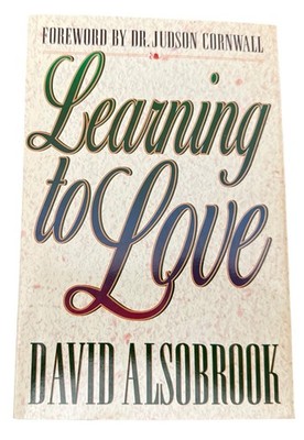 Learning To Love by David Alsobrook 1994 Sure Word Ministries Paperback