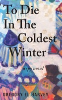 Gregory El Harvey | To Die In The Coldest Winter | Taschenbuch | Englisch (2019)