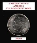 2024 D Roosevelt: 10¢ Dime - Lower Mintage Date - Actual Coin Shown **FREE S&H**