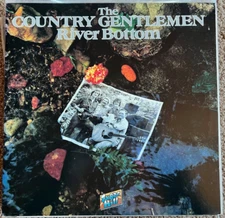 THE COUNTRY GENTLEMEN - RIVER BOTTOM - SUGAR HILL RECORDS - 1981