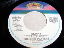 THE OHIO PLAYERS - SKINNY / CALL ME - 1981 FUNK 45, BOARDWALK WS8 02063 (VG+/EX)