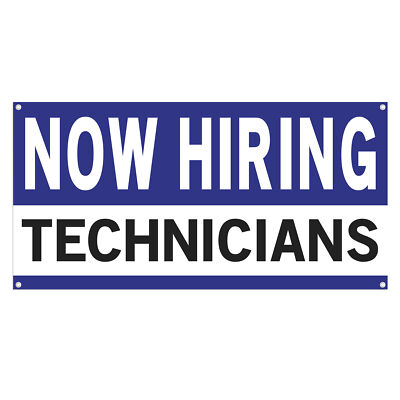 #ad Now Hiring Technicians 13 oz Heavy Duty Vinyl Banner Technician Jobs Available $94.99
