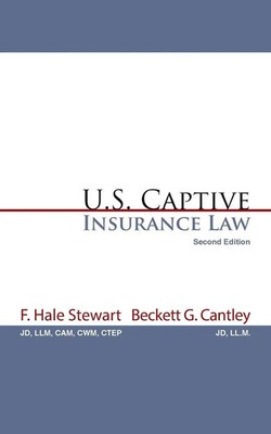 F. Hale Stewart (u. a.) | U.S. Captive Insurance Law | Taschenbuch | Englisch