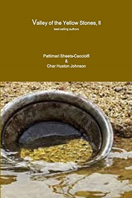 Valley of the Yellow Stones, ll - Paperback / softback NEW Sheets-Cacciolf 06/04