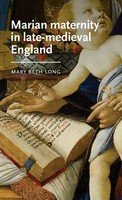 Mary Beth Long | Marian Maternity In Late-Medieval England | Buch | Englisch