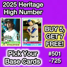 2025 Topps Heritage HIGH NUMBER Base U-PICK COMPLETE YOUR SET #501-725 🔥