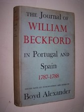 THE JOURNAL OF WILLIAM BECKFORD IN PORTUGAL AND SPAIN: By Boyd Alexander *VG+*