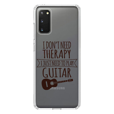 Clear Case for Galaxy S (Pick Model) Don't Need Therapy Need to Play Guitar