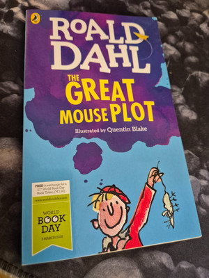 World Book Day 2016: The Great Mouse Plot By Roald Dahl, Quentin Blake