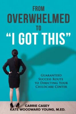 From Overwhelmed to I Got This: Guaranteed Success Route to Dir... 9781954885127