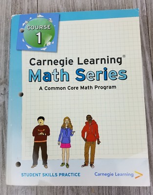 Carnegie Learning Math Series Common Core Math Program Course 1 Student Practice