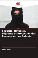 Fadil Isufi | SéCurité, RéFugiéS, Migrants Et Protection Des Femmes Et Des...