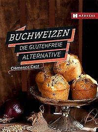 Thumbnail - Buchweizen Von Clémence Catz (2017, Gebundene Ausgabe)